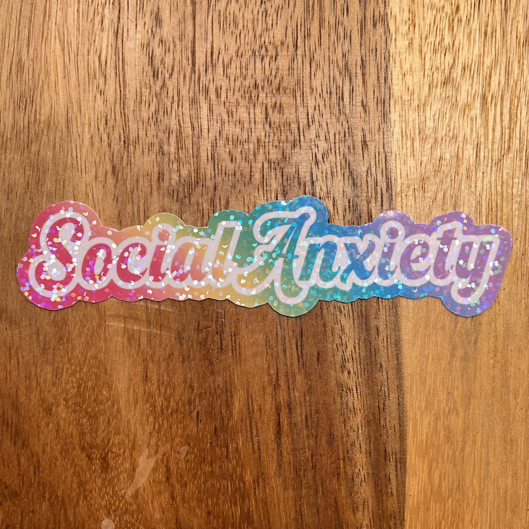 social anxiety holo sticker